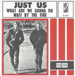Just Us - What Are We Gonna Do (When The Summer's Gone) / Wait By The Fire flac