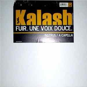 Kalash - Fuir / Une Voix Douce flac