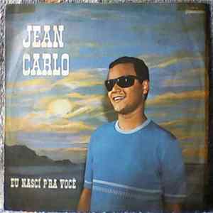 Jean Carlo - Eu Nasci Prá Você flac