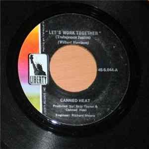Canned Heat - Let's Work Together / I'm Her Man flac