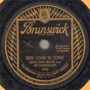 Uncle Dave Macon And Sid Harkreader / Uncle Dave Macon - New Coon In Town / Uncle Dave's Travels ‒ Part I flac