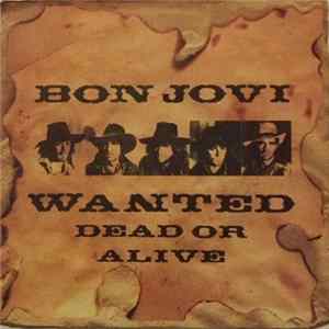 Bon Jovi - Wanted Dead Or Alive flac