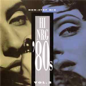 Various - Hi-NRG '80s Vol. 2 flac