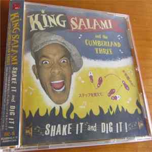 King Salami & The Cumberland Three - Shake It And Dig It! flac