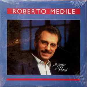 Roberto Medile - Je Pense à Vous flac