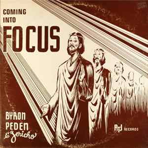 Byron Peden & Jericho - Coming Into Focus flac