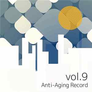 Various - Anti-Aging Record Vol. 9 flac