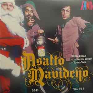 Willie Colón, Hector Lavoe, Yomo Toro - Asalto Navideño Vol. I & II flac