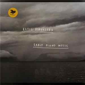 Ketil Bjørnstad - Early Piano Music flac