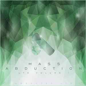 Various - Mass Abduction Ltd Volume I flac