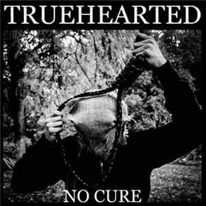 True Hearted - No Cure flac