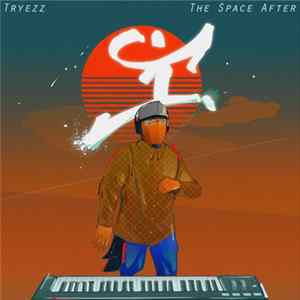 Tryezz - The Space After flac