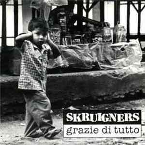 Skruigners - Grazie Di Tutto flac
