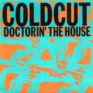 Coldcut - Doctorin' The House flac