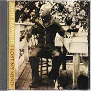 Jamie Hawkins - Lost My Mind flac