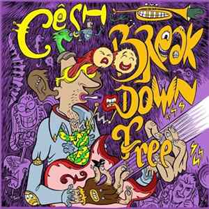 Césh - Break Down Free flac