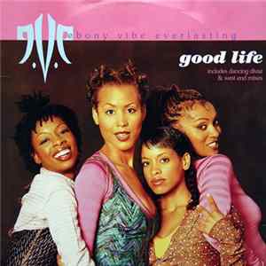 Ebony Vibe Everlasting - Good Life flac
