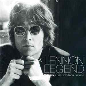 John Lennon - Lennon Legend - The Very Best Of John Lennon flac