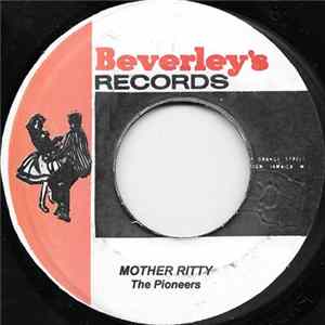 The Pioneers / Desmond Dekker - Mother Ritty / Mother Young Gal flac