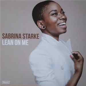 Sabrina Starke - Lean On Me flac