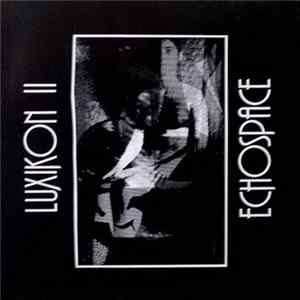 Gil Trythall - Luxikon II / Echospace flac