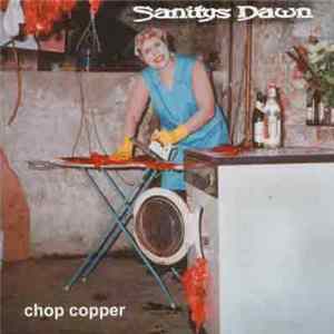 Sanitys Dawn - Chop Copper flac
