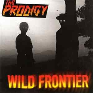 The Prodigy - Wild Frontier flac