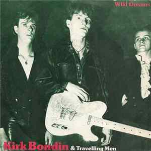 Kirk Bondin & Travelling Men - Wild Dreams flac