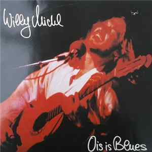 Willy Michl - Ois Is Blues flac