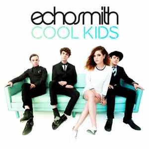 Echosmith - Cool Kids flac