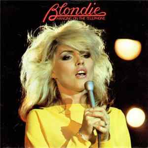Blondie - Hanging On The Telephone flac