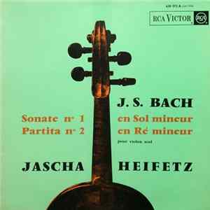 J. S. Bach, Jascha Heifetz - Sonate N°1 En Sol Mineur / Partita N°2 En Ré Mineur flac