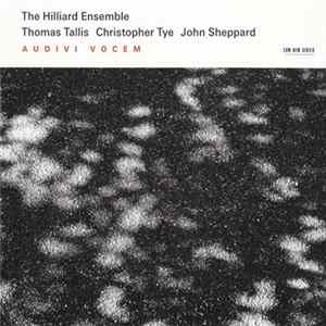 The Hilliard Ensemble - Thomas Tallis / Christopher Tye / John Sheppard - Audivi Vocem flac
