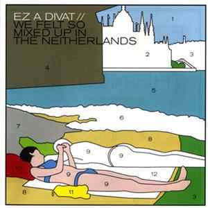Ez A Divat - We Felt So Mixed Up In The Neitherlands flac
