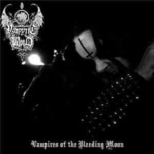 Vampyric Blood - Vampires Of The Bleeding Moon flac
