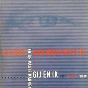 Gerard van Maasakkers En De Vaste Mannen - Gij En Ik flac