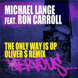 Michael Lange Feat. Ron Carroll - The Only Way Is Up (Oliver $ Remixes) flac