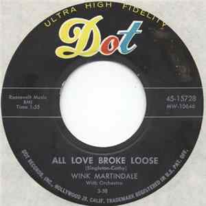 Wink Martindale - All Love Broke Loose / I Don't Suppose flac
