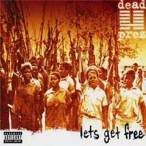 Dead Prez - Let's Get Free flac