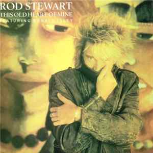 Rod Stewart With Ronald Isley - This Old Heart Of Mine flac