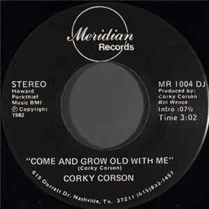 Corky Corson - Come And Grow Old With Me flac