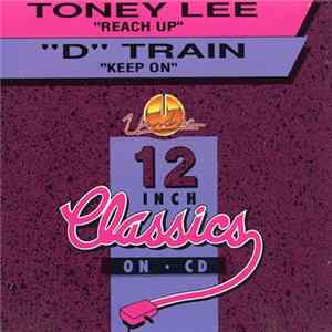 Toney Lee / "D" Train - Reach Up / Keep On flac