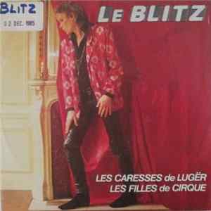 Le Blitz - Les Caresses De Lugër flac