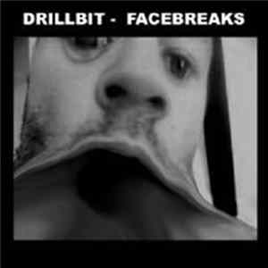 Drillbit - Facebreaks flac