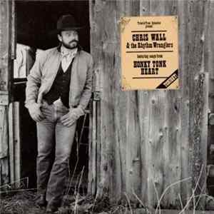 Chris Wall - Honky Tonk Heart flac