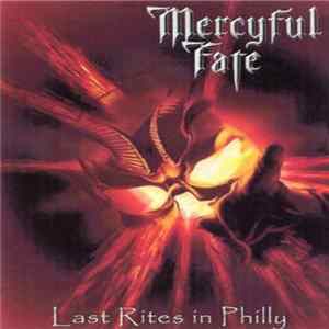 Mercyful Fate - Last Rites In Philly flac