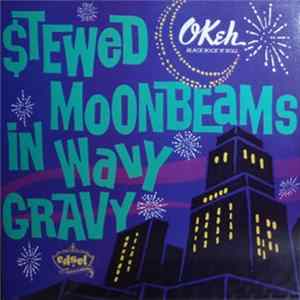 Various - Stewed Moonbeams In Wavy Gravy (OKeh Black Rock 'N' Roll) flac