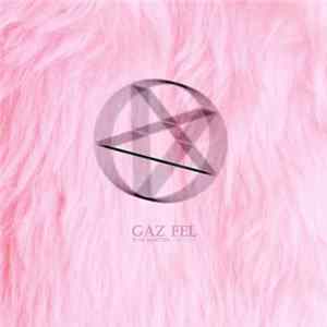 Gaz Fel - Plus Rarities: 2008-2015 flac