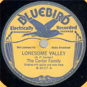 The Carter Family - Lonesome Valley / The Birds Were Singing Of You flac