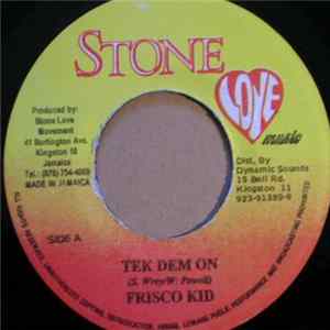 Frisco Kid / Spagga Benz - Tek Dem On / Nuff Gal flac